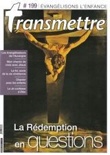 Transmettre, n° 199. La rédemption en questions