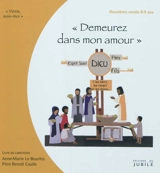 Viens, suis-moi. Demeurez dans mon amour : deuxième année 8-9 ans : livre du catéchiste - Anne-Marie Le Bourhis