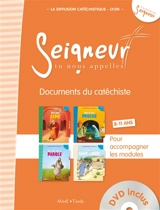 Seigneur tu nous appelles, documents du catéchiste : 8-11 ans, pour accompagner les modules Dieu nous aime, Dieu se fait proche, Dieu crée par sa parole, Dieu sauve et libère - Diffusion catéchistique