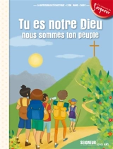 Tu es Notre Dieu, nous sommes Ton peuple : Seigneur, Tu nous appelles, 12-13 ans - Diffusion catéchistique