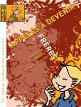 Appelés à devenir frères : livret jeune - Centre interdiocésain de formation pastorale et catéchétique (Lille)