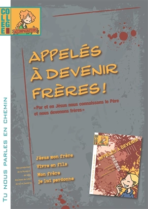 Appelés à devenir frères ! : livret accompagnateur - Centre interdiocésain de formation pastorale et catéchétique (Lille)