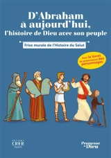 D'Abraham à aujourd'hui : l'histoire de Dieu avec son peuple : les personnages clés de l'histoire du salut - Église catholique. Province (Rennes). Services diocésains de catéchèse