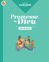 Dieu est parole, 8-11 ans : livre du catéchiste - Église catholique. Province (Rennes). Services diocésains de catéchèse