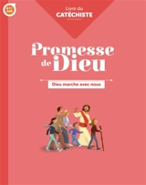 Dieu marche avec nous, 8-11 ans : livre du catéchiste - Église catholique. Province (Rennes). Services diocésains de catéchèse