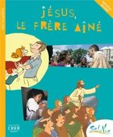 Jésus, le frère aîné : Vivre le baptême - Eglise catholique. Diocèse (Rennes). Service de la catéchèse
