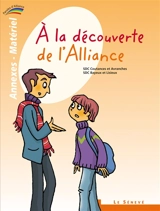 A la découverte de l'alliance : annexes, matériel - Eglise catholique. Diocèse (Coutances, Manche). Service de la catéchèse