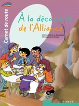 A la découverte de l'alliance (2) : carnet de route - Eglise catholique. Diocèse (Bayeux, Calvados). Service de la catéchèse