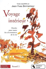 Voyage intérieur : paroles pour toutes les ciconstances de la vie. Recueil 2