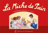 La miche de pain : catéchisme illustré, 1re année - Marie Tribou
