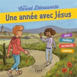 Une année avec Jésus - Georges Goudet