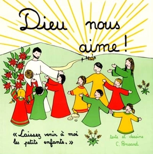 Dieu nous aime ! - Christine Ponsard