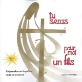 Tu seras pour moi un fils, préparation au baptême : livre des jeunes en âge de scolarité - Suzette Lacombe