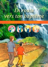 En route vers ton baptême : guide pour les célébrations