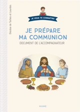 Je prépare ma communion : document de l'accompagnateur - Eglise catholique. Diocèse (Tarbes / Lourdes, Hautes-Pyrénées)