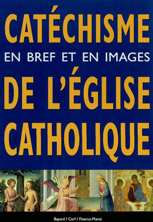 Le catéchisme de l'Eglise catholique en bref et en images - Jean Honoré