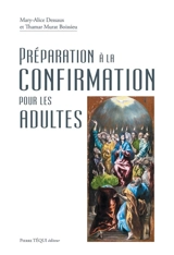 Préparation à la confirmation pour les adultes - Mary-Alice Dessaux