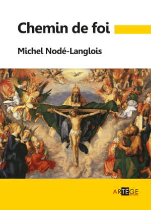 Chemin de foi - Michel Nodé-Langlois