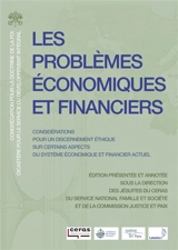 Les problèmes économiques et financiers (Oeconomicae et pecuniariae quaestiones) : considérations pour un discernement éthique sur certains aspects du système économique et financier actuel - Eglise catholique. Dicastère pour la doctrine de la foi