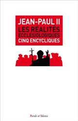 Les réalités ecclésiologiques : cinq encycliques - Jean-Paul 2
