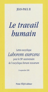 Laborem exercens : lettre encyclique : 14 septembre 1981 - Jean-Paul 2