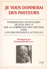 Je vous donnerai des pasteurs : exhortation apostolique sur la formation des prêtres dans les circonstances actuelles - Jean-Paul 2