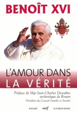 L'amour dans la vérité - Benoît 16