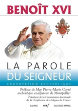 La parole du Seigneur, verbum domini : exhortation apostolique - Benoît 16