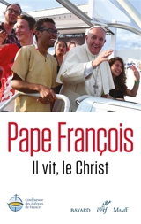 Il vit, le Christ. Christus vivit : traduction officielle - François