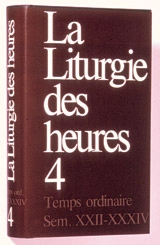 La liturgie des heures. Vol. 4