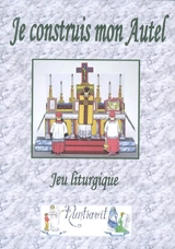 Je construis mon autel : jeu liturgique