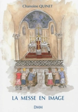 La messe en images pour les petits - Camille Quinet
