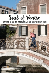 Soul of Venise : guide des 30 meilleures expériences - Servane Giol
