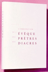 Rituel des ordinations : livre de travail