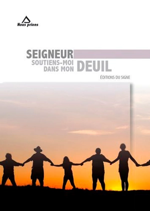 Seigneur, soutiens-moi dans mon deuil - Philippe Aviron-Violet