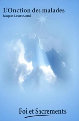 L'onction des malades - Jacques Letarte