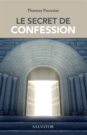 Le secret de confession - Thomas Poussier