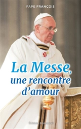 La messe, une rencontre d'amour - François