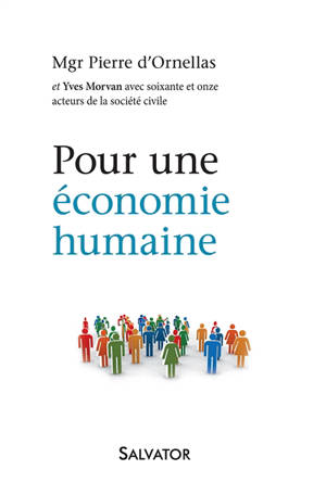 Pour une économie humaine - Pierre d' Ornellas
