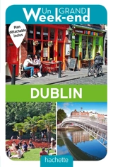 Un grand week-end : Dublin - Christine Legrand