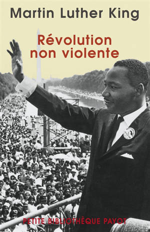 Révolution non violente - Martin Luther King