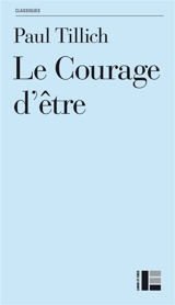 Le courage d'être - Paul Tillich