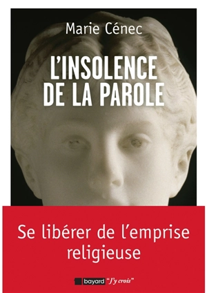 L'insolence de la parole - Marie Cénec