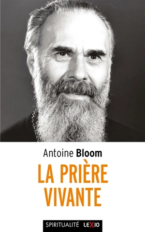 La prière vivante - Antoine