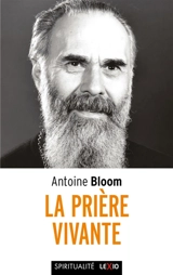 La prière vivante - Antoine