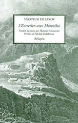 L'entretien avec Motovilov - Serafim Sarovski
