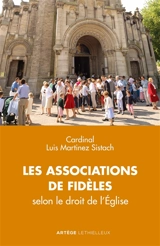 Les associations de fidèles selon le droit de l'Eglise - Lluis Martinez Sistach