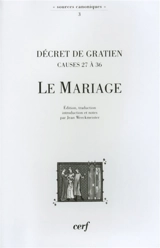 Décret de Gratien, causes 27 à 36 : le mariage - Gratien
