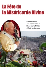 La fête de la miséricorde divine - Violetta Wawer