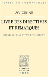 Livre des directives et remarques. Kitab al-isarat wa l-tanbihat - Avicenne